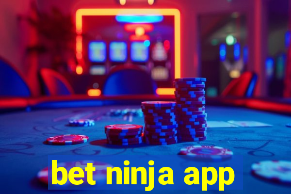 bet ninja app